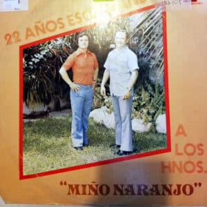 Hermanos Miño – Naranjo - 22 años escuchando a los Hermanos Miño – Naranjo Vinilo