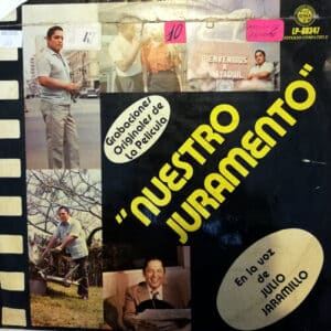 Julio Jaramillo - Grabaciones Originales de la Película Nuestro Juramento Vinilo