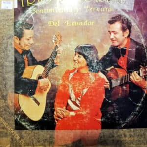 Trio Señoral - Sentimiento y ternura del Ecuador Vinilo