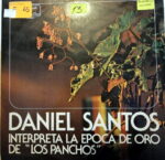 Disco de Vinilo Daniel Santos - Interpreta la época de oro de los panchos Vinyl Record