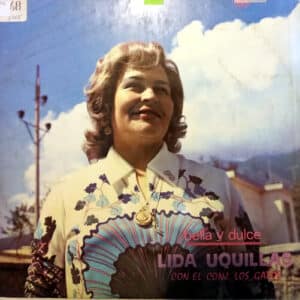 Lida Uquillas - Bella y dulce Vinilo