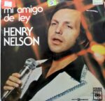 Disco de Vinilo Henry Nelson - Mi Amigo De Ley Vinyl Record