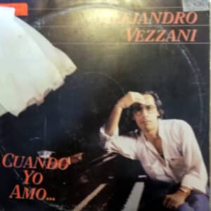 Alejandro Vezzani - Cuando Yo Amo Vinilo