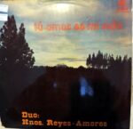 Disco de Vinilo Dúo Hermanos Reyes Amores - Tu Amor Es Mi Vida Vinyl Record