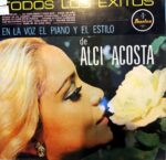 Disco de Vinilo Alci Acosta - Todos Los Éxitos En La Voz, El Piano Y El Estilo De Alci Acosta Vinyl Record