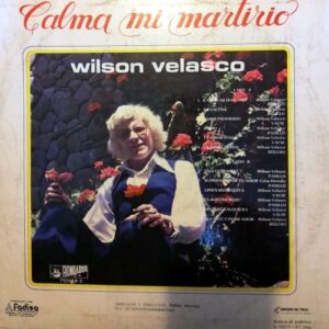 Disco de Vinilo Wilson Velasco - Calma Mi Martirio Vinyl Record