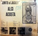 Disco de Vinilo Alci Acosta - Junto Al Jaguey Vinyl Record