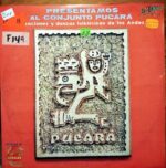 Disco de Vinilo Conjunto Pucará - Presentamos Al Conjunto Pucará Vinyl Record