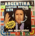 Disco de Vinilo José María Muñoz - Argentina Campeon Mundial 1978 Vinyl Record