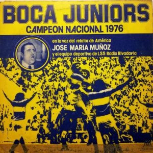 Disco de Vinilo José María Muñoz - Boca Juniors Campeon Nacional 1976 Vinyl Record