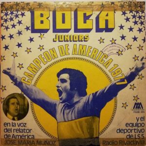 Disco de Vinilo José María Muñoz - Boca Juniors Campeon De America 1977 Vinyl Record
