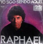 Disco de Vinilo Raphael - Yo Sigo Siendo Aquel 25 Aniversario Vinyl Record