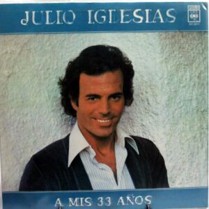 Disco de Vinilo Julio Iglesias - A Mis 33 Años Vinyl Record