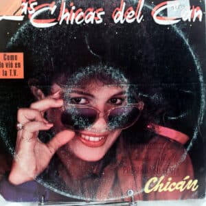 Las Chicas Del Can - Chican Vinilo