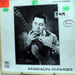 Atahualpa Yupanqui - El Payador Perseguido Vinilo