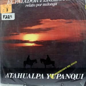 Atahualpa Yupanqui - El Payador Perseguido Vinilo