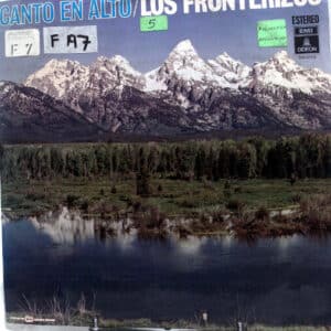 Los Fronterizos - Canto En Alto Vinilo