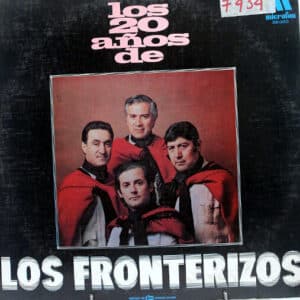 Los Fronterizos - Los 20 Años Vinilo