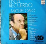 Disco de Vinilo Miguel Calo - Miguel Calo En El Recuerdo Vinyl Record