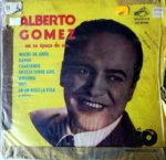Disco de Vinilo Alberto Gómez - Alberto Gómez En Su Época De Oro Vinyl Record