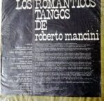 Disco de Vinilo Roberto Mancini - Los Románticos Tangos De Roberto Mancini Vinyl Record