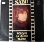 Disco de Vinilo Sabu - Porque La Quise Tanto Vinyl Record