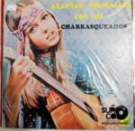 Disco de Vinilo Los Charrasqueados - A Cantar Pasacalles Vinyl Record