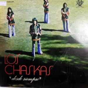 Los Chaskas - Desde Siempre Vinilo