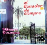 Disco de Vinilo Grupo Colonial - El Ecuador De Siempre Vinyl Record