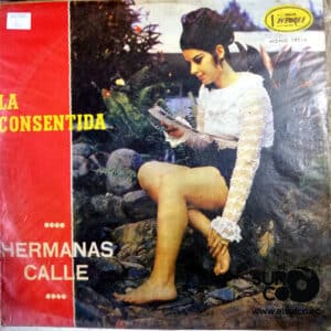 Hermanas Calle - La Consentida Vinilo