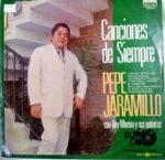 Disco de Vinilo Pepe Jaramillo - Canciones De Siempre Vinyl Record