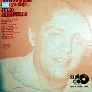 Disco de Vinilo Julio Jaramillo - Las Canciones Que Yo Dejé Vinyl Record