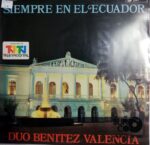 Disco de Vinilo Dúo Benitez Valencia - Siempre En El Ecuador Vinyl Record