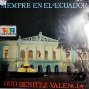 Dúo Benitez Valencia - Siempre En El Ecuador Vinilo