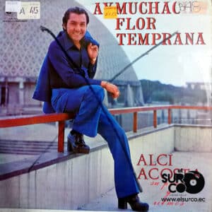 Alci Acosta - Ay Muchacha Flor Temprana Vinilo