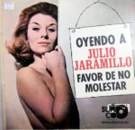 Disco de Vinilo Julio Jaramillo - Oyendo A Julio Jaramillo Favor De No Molestar Vinyl Record