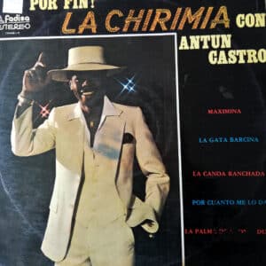 Antún Castro - La Chirimia Vinilo