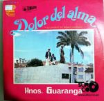 Disco de Vinilo Hermanos Guaranga - Dolor Del Alma Vinyl Record