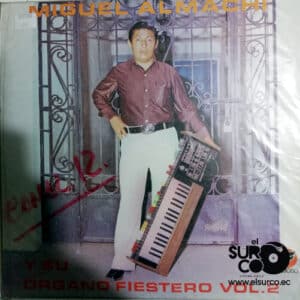 Miguel Almachi - Y Su Órgano Fiestero Vol 2 Vinilo