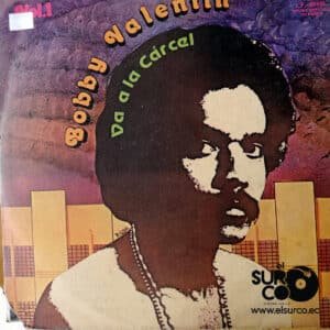 Bobby Valentin - Va A La Cárcel Vol 1 Vinilo