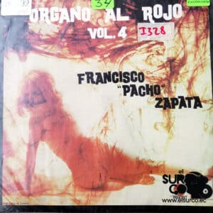 Francisco Pacho Zapata - Órgano Al Rojo Vol 4 Vinilo