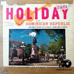 Antonio Morel Y Su Orquesta - Holiday In The Dominican Republic Vinilo