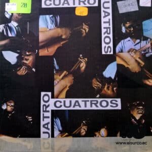 Hermanos Chirinos - Cuatro Cuatros Vinilo