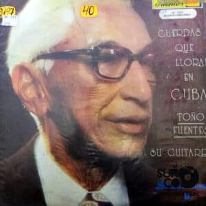 Toño Fuentes - Cuerdas Que Lloran En Cuba Vinilo