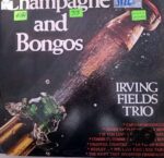 Disco de Vinilo Irvind Fields Trio - Champagne And Bongos Vinyl Record