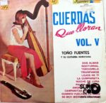 Disco de Vinilo Toño Fuentes - Cuerdas Que Lloran Vol 5 Vinyl Record