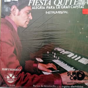 Perico De Veintemilla Y Su Conjunto - Fiesta Quiteña Alegría Para La Gran Capital Vinilo