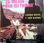 Disco de Vinilo Lucho Silva Y Los Gatos - Lo Mejor Para Mi Tierra Vinyl Record
