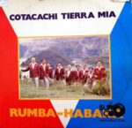 Disco de Vinilo Conjunto Orquestal Rumba Habana - Cotacachi Tierra Mía Vol. 1 Vinyl Record