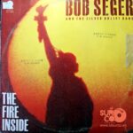 Disco de Vinilo Bob Seger And The Silver Bullet Band - The Fire Inside Vinyl Record